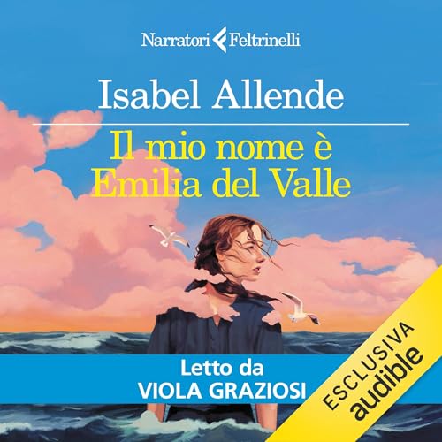 Copertina dell'audiolibro Il mio nome è Emilia del Valle