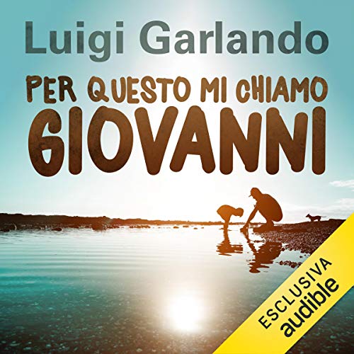 Copertina dell'audiolibro Per questo mi chiamo Giovanni