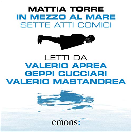 Copertina dell'audiolibro In mezzo al mare: sette atti comici