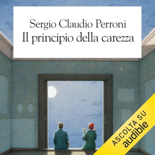 Copertina dell'audiolibro Il principio della carezza