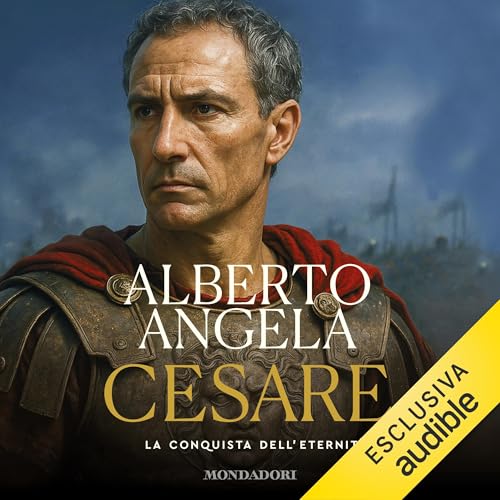 Copertina dell'audiolibro Cesare: la conquista dell'eternità