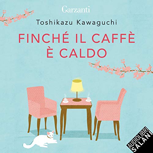 Copertina dell'audiolibro Finché il caffè è caldo